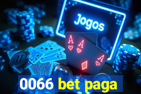 0066 bet paga